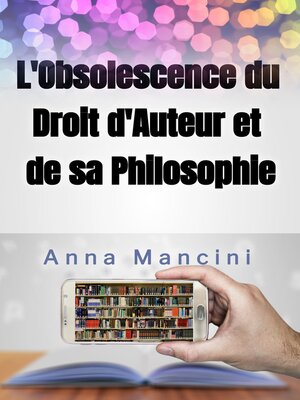 cover image of L'Obsolescence du Droit d'Auteur et de sa Philosophie